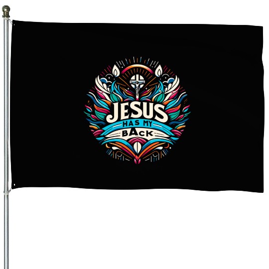 Jesus Has My Back 27 House Flags
