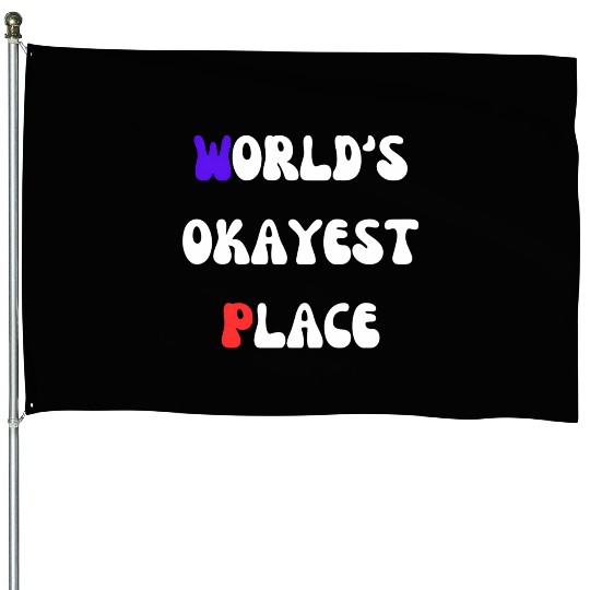 WORLD S OKEYEST PLACE Design ,USA and France lover House Flags
