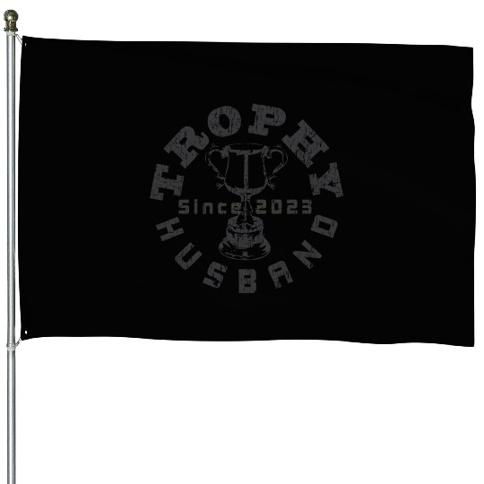 Trophy Husband 2023 Gray House Flags