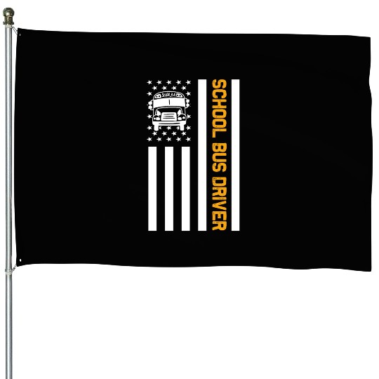 School Bus Driver American Flag School Bus Driver House Flags