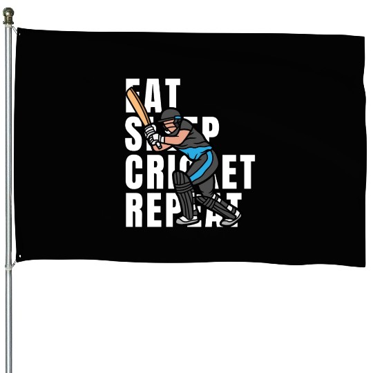 Eat Sleep Cricket Repeat House Flags