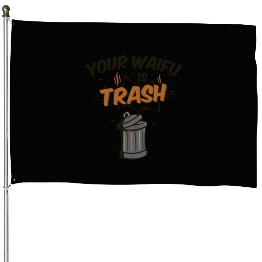 Anime Your Waifu Is Trash House Flags