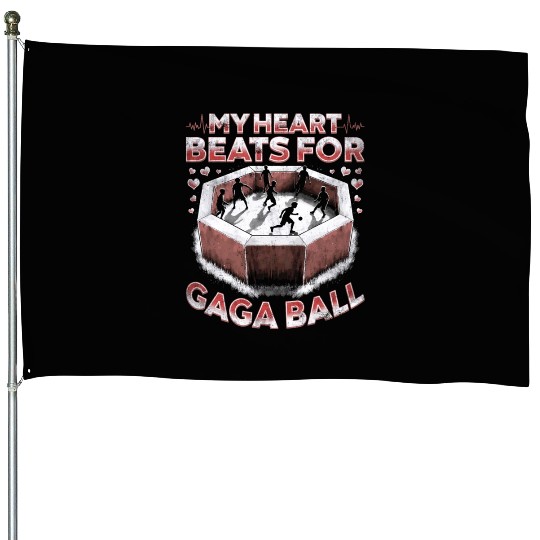 Gaga Ball Dodgeball My Heart Beats For Gaga Ball House Flags