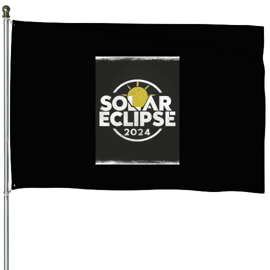 Solar Eclipse 2024 Naturally Phenomenal House Flags