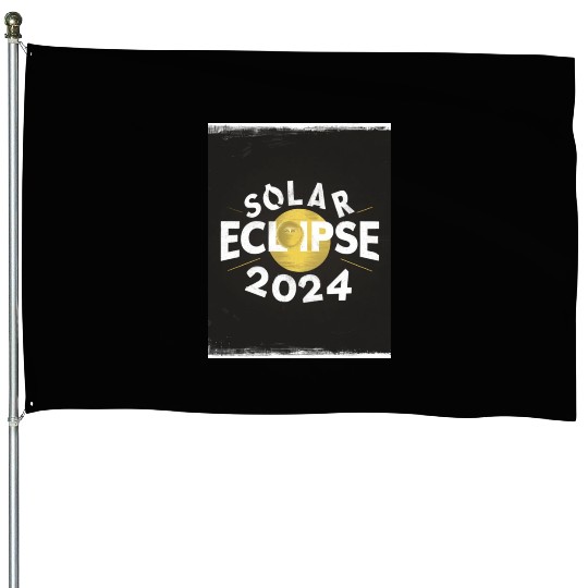Solar Eclipse 2024 Naturally Phenomenal House Flags