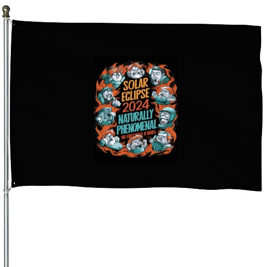Solar Eclipse 2024 Naturally Phenomenal House Flags