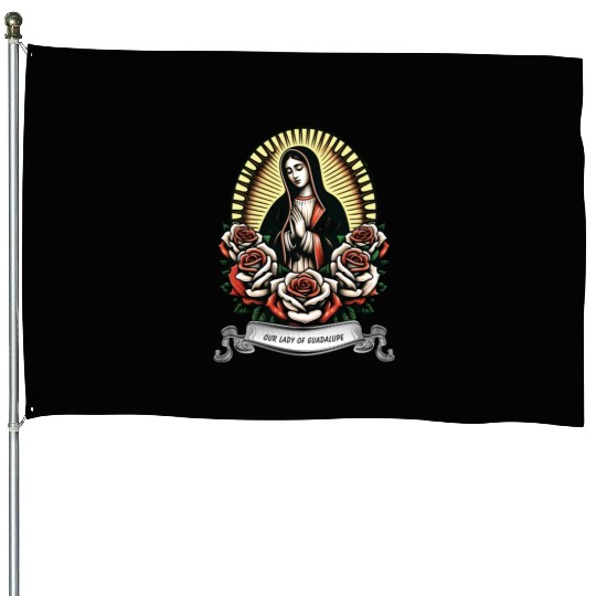 Our lady of Guadalupe House Flags