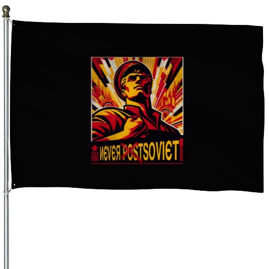 Never postsoviet never Soviet House Flags