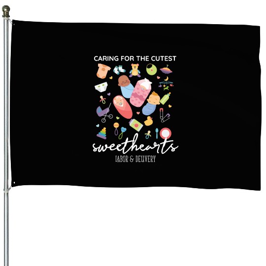 Caring For Cutest Sweethearts NICU Labor And House Flags