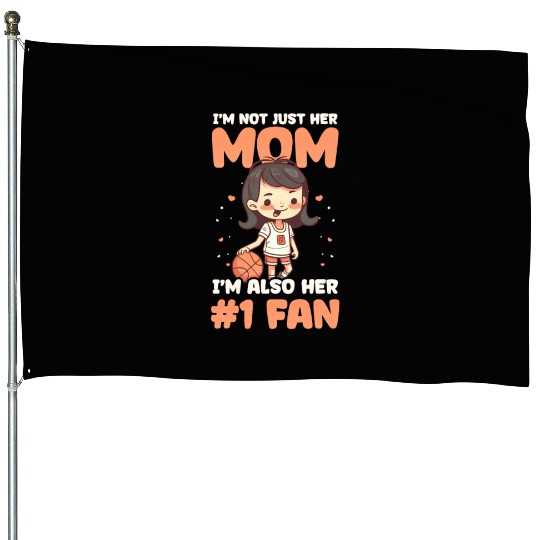 Basketball Mom Not Just Her Mom Number One Fan House Flags