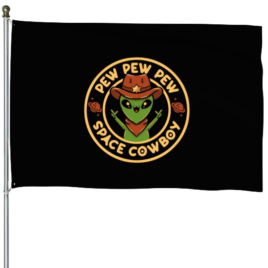 Pew pew pew space cowboy House Flags
