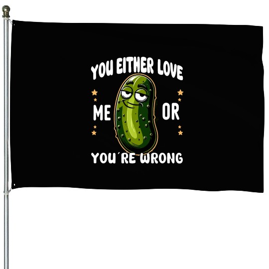 Pickle Lover Funny Pickle Dill pickle Pickled House Flags