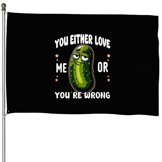 Pickle Lover Funny Pickle Dill pickle Pickled House Flags