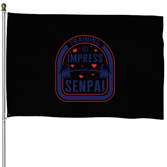 Training To Impress Senpai Gym Anime House Flags