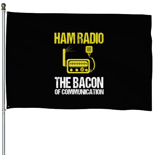 Ham Radio Bacon Amateur Radio House Flags
