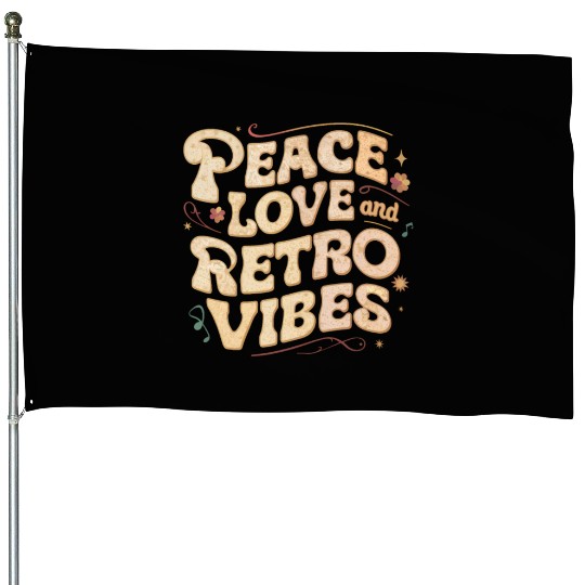 Peace, Love, and Retro Vibes House Flags