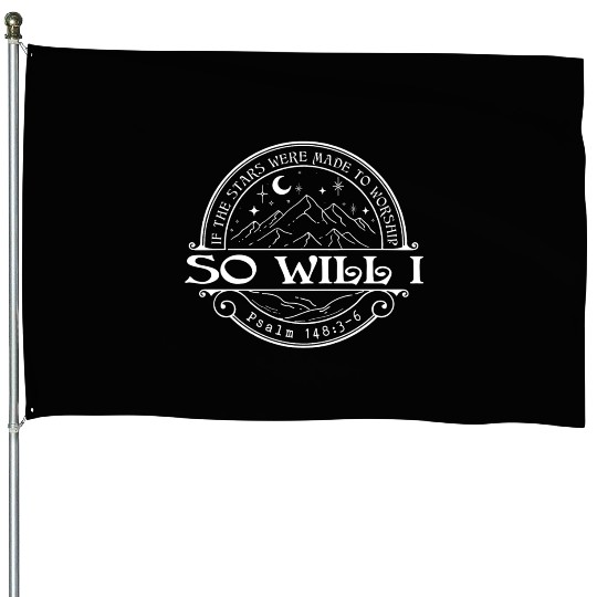 Psalm 148:3-6 Christian Blessed, Christ Jesus House Flags