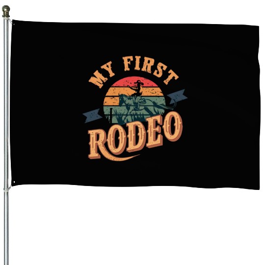 My First Rodeo House Flags