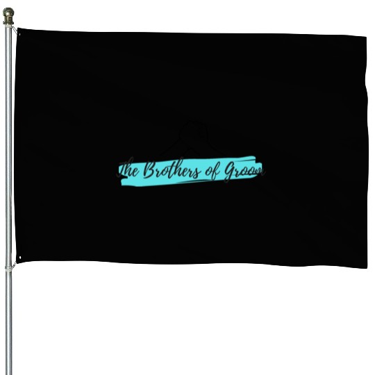 The Brothers of Groom House Flags