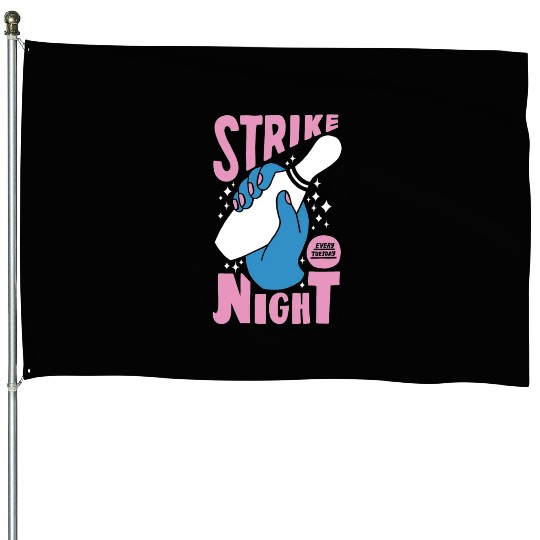 Strike Night Sweet House Flags