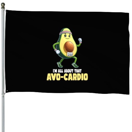 All About That Avo-Cardio Fun Run House Flags