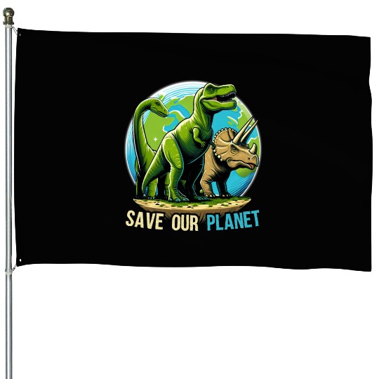 Save Our Planet Dinosaurs Kid Cute Earth Day Boys House Flags
