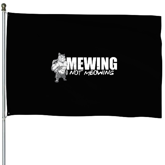 Funny Cat Meme Mewing Not Meowing Jawline House Flags