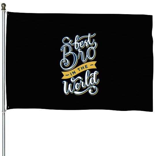 Brother day! House Flags