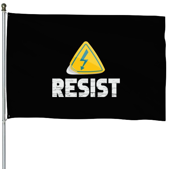 Resist Electrical Engineer Physicist Electrician House Flags