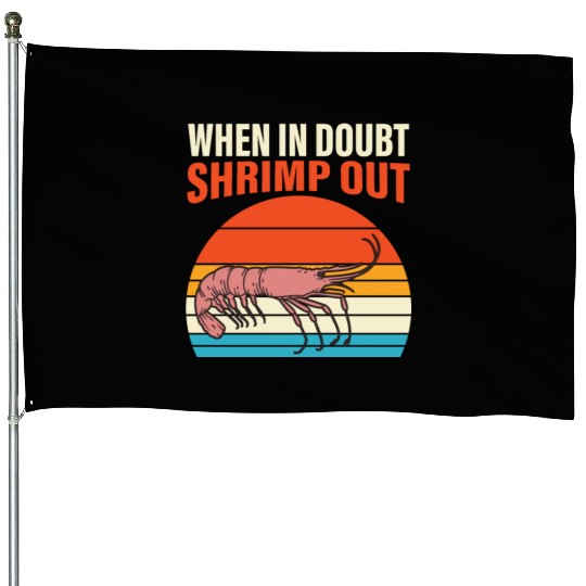 When In Doubt Shrimp Out Retro BJJ Brazilian House Flags