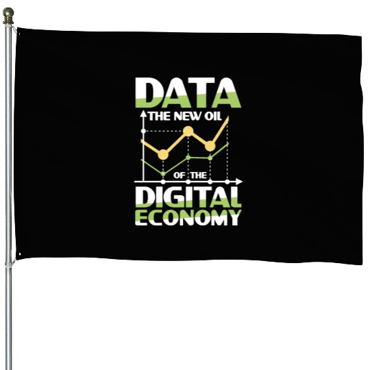Data The New Oil Of The Digital Economy House Flags