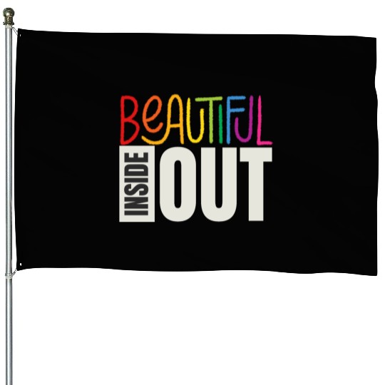 Beautiful Inside Out (black) House Flags