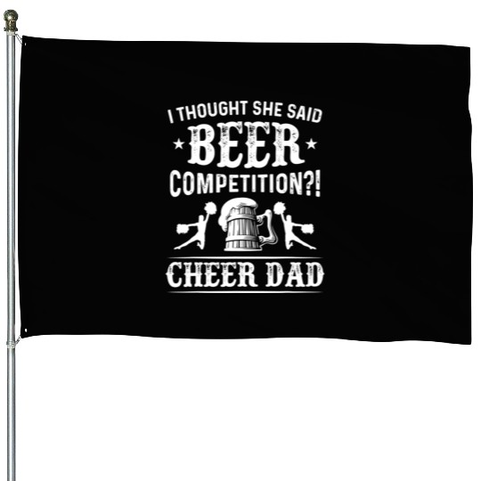 I Thought She Said Beer Competition Funny Cheer House Flags