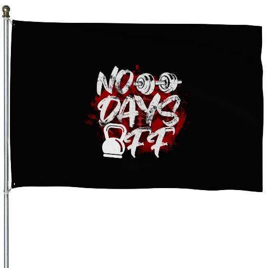 No Days Off House Flags