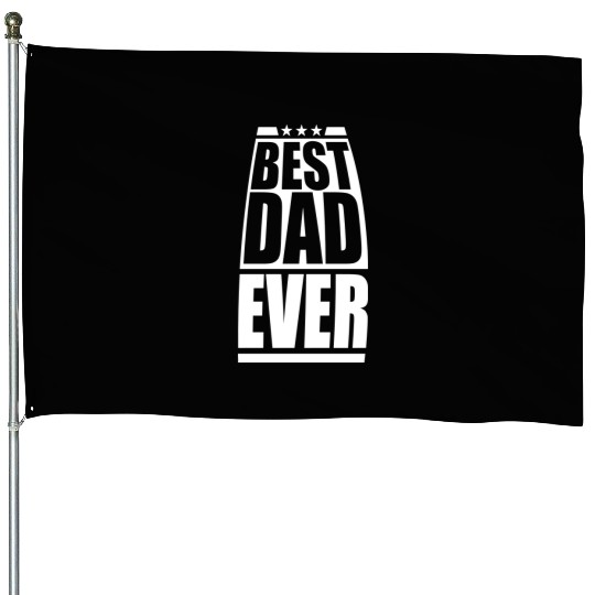 The Best Dad Ever Coolest Daddy in the World Love House Flags