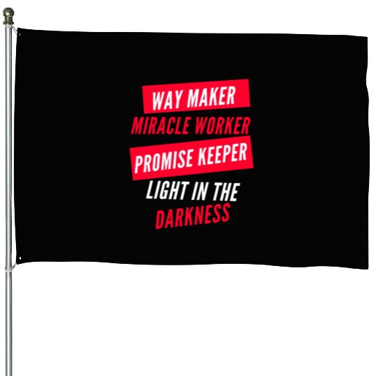 Way Maker House Flags