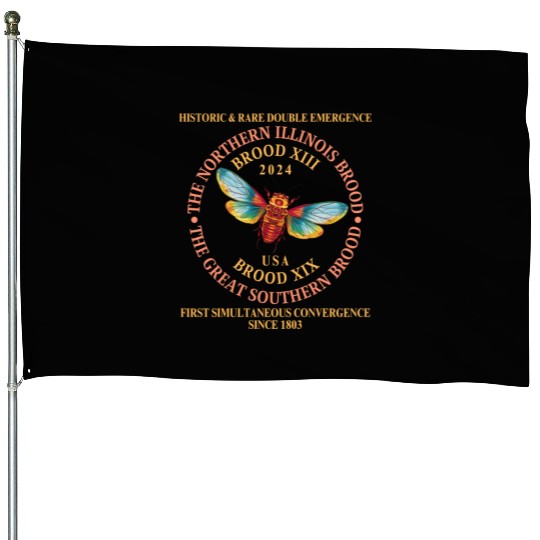 Cicada Brood XIII Brood XIX 2024 Emergence House Flags