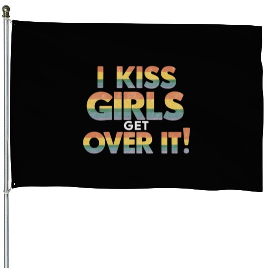 I Kiss Girls Get Over It Funny Lesbian Bisexual House Flags