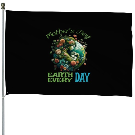 Green Mother's Day Earth Every Day Love Our Planet House Flags