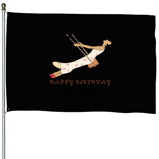 Birthday Bliss- Where Sweetness Meets Joy House Flags