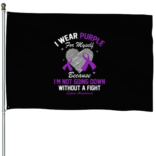I Wear Purple For Myself Lupus Awareness Heart House Flags