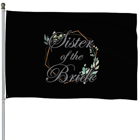Wedding Bridal Shower Bride Sister of the Bride House Flags