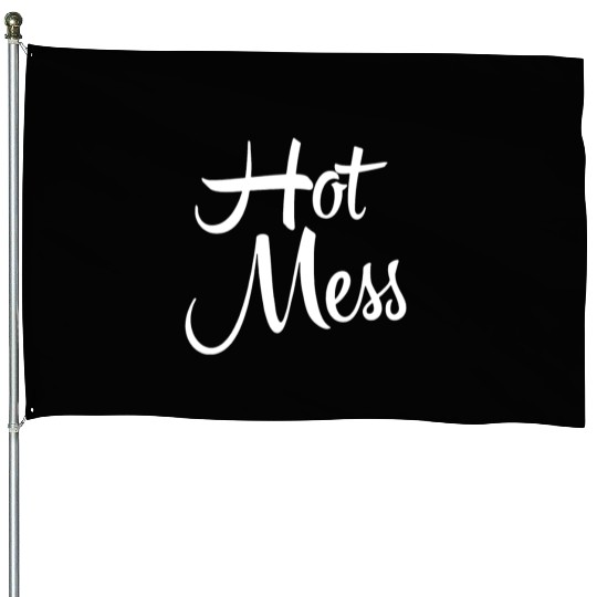 hot Mess House Flags