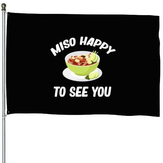 Miso Happy To See You Asian Chinese Cuisine House Flags