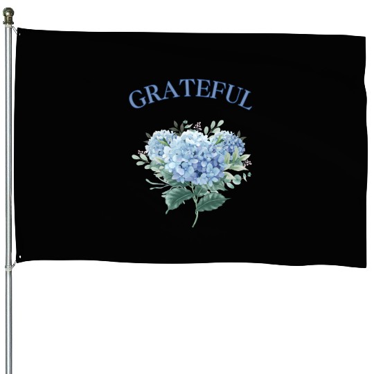 Im grateful House Flags