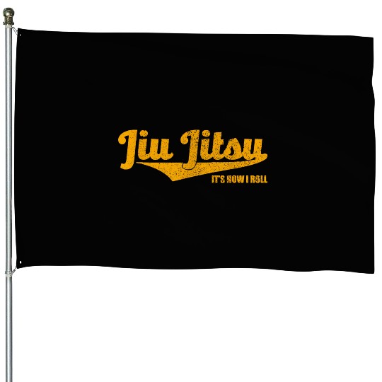 Jiu Jitsu It s How I Roll House Flags BJJ Grappli