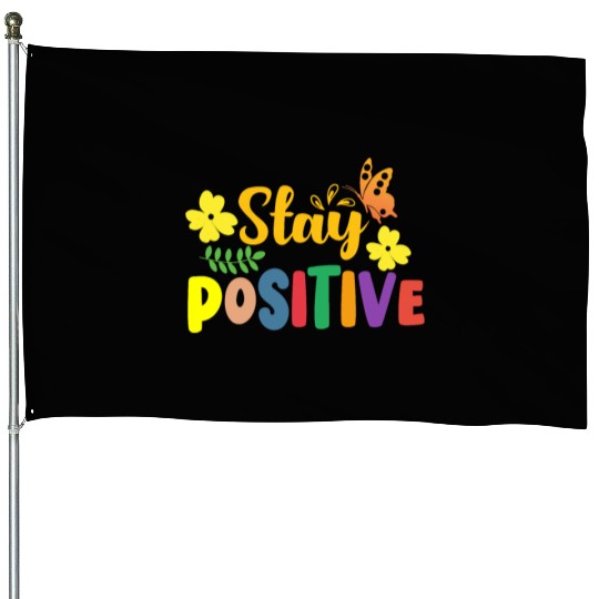 Stay Positive with Sunshine and Butterflies House Flags