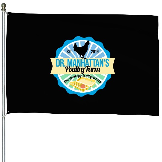 Dr Manhattan Poultry Farm House Flags