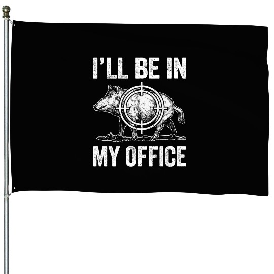Boar Hunting Funny Wild Hog Hunter House Flags