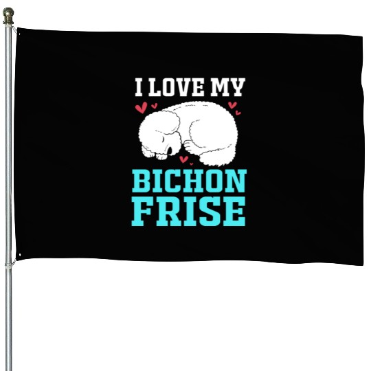 Dog Owner Pet Lover I Love My Bichon Frise House Flags